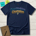 Overthinking Champion T-Shirt