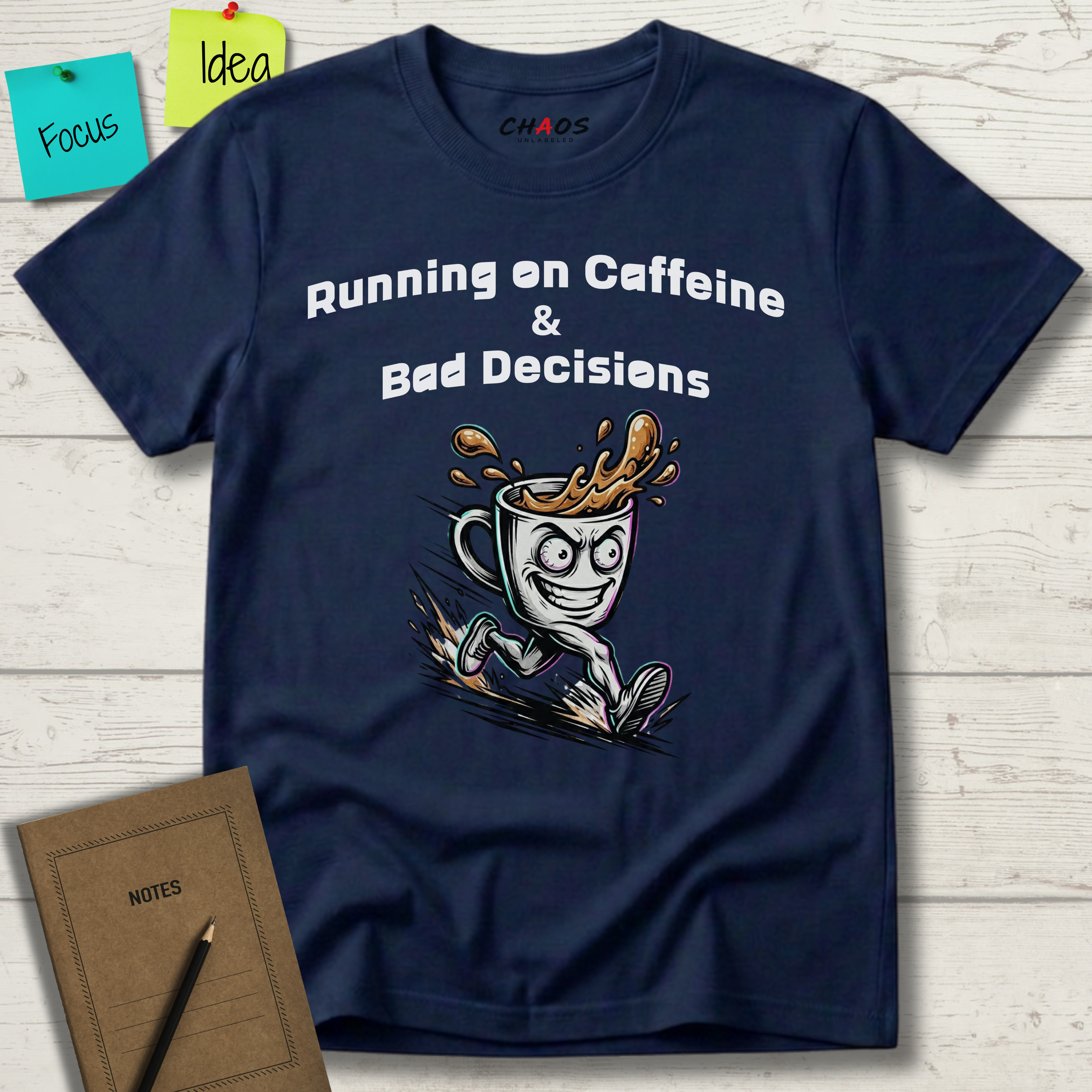 Running On Caffeine And Bad Decisions T-Shirt