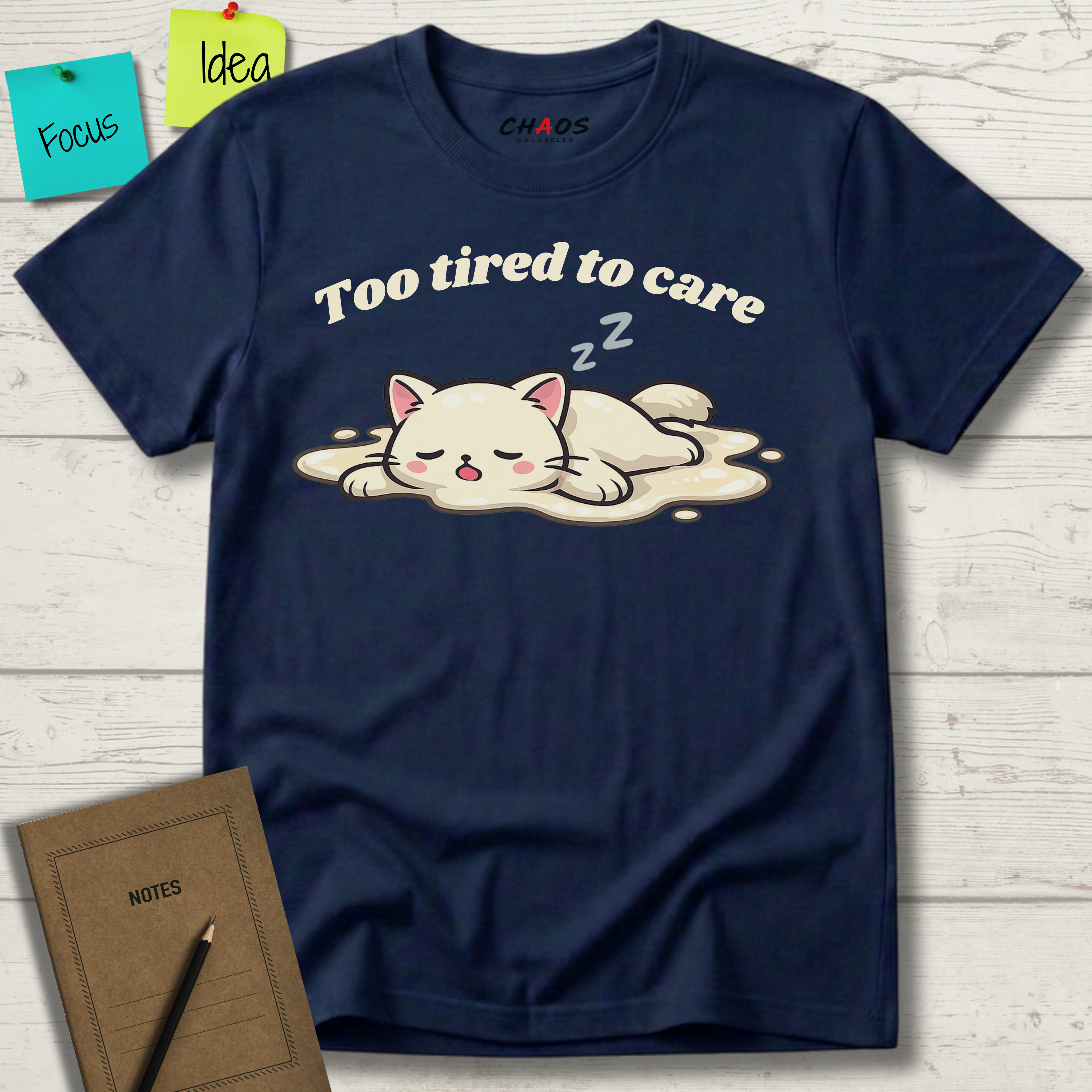 Too Tired To Care T-Shirt