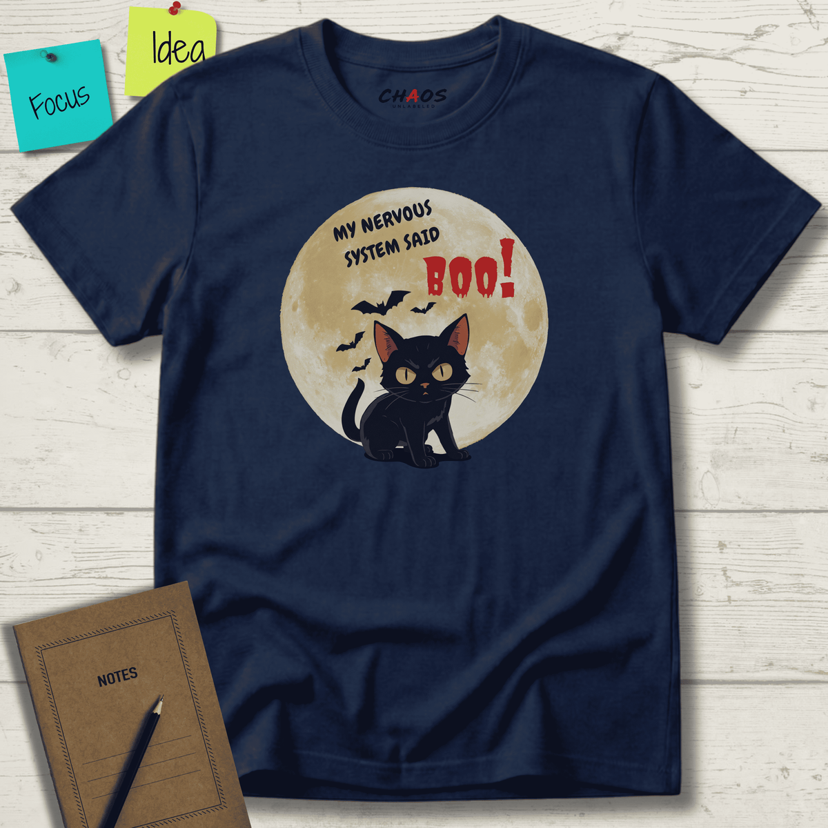 MY NERVOUS SYSTEM SAID BOO! T-SHIRT