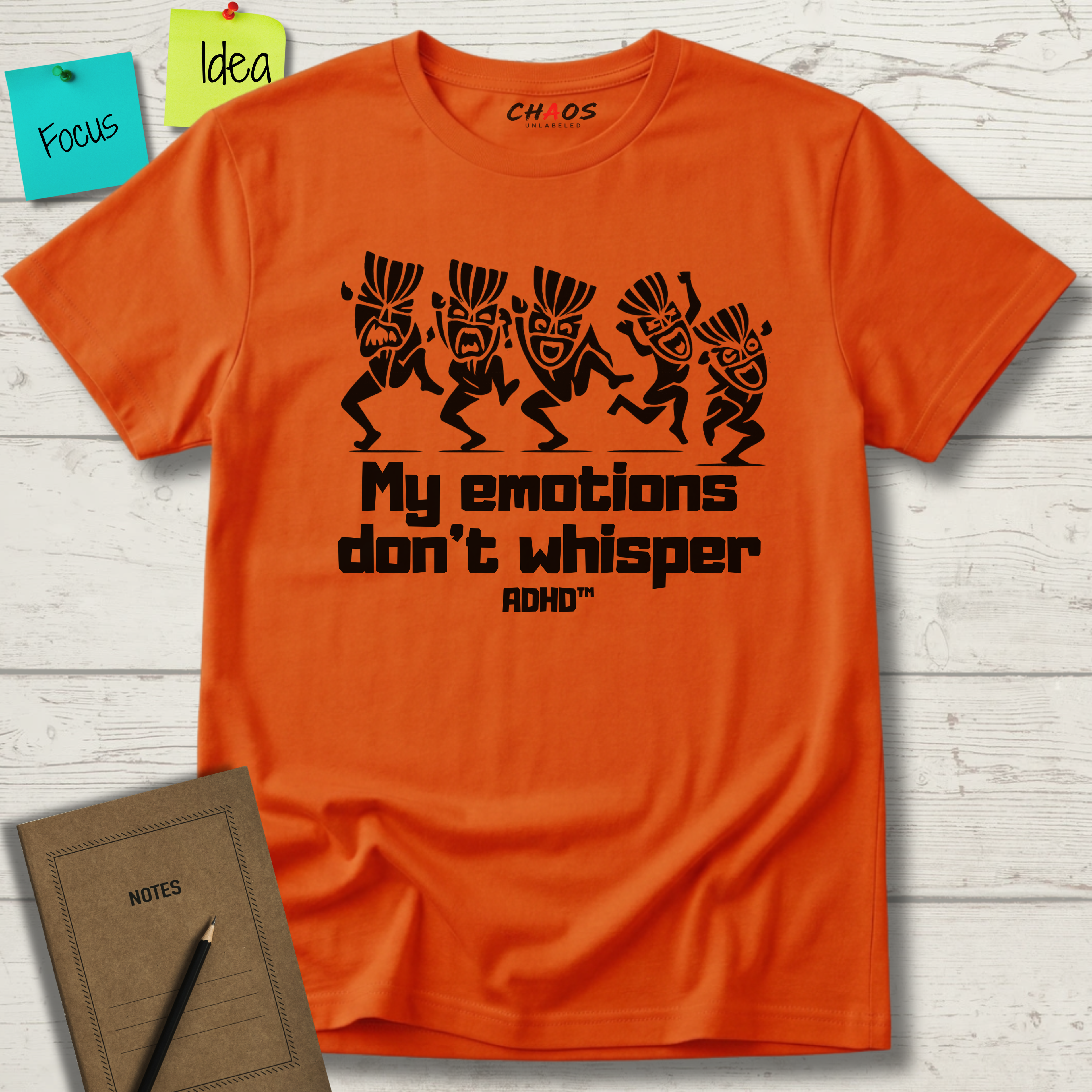 MY EMOTIONS DON'T WHISPER T-SHIRT