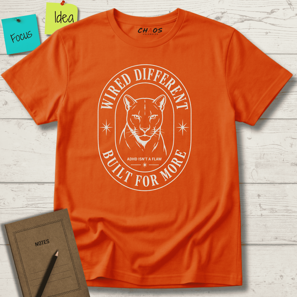 WIRED DIFFERENT BUILT FOR MORE ADHD ISN'T A FLAW T-SHIRT