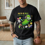ADHDill Pickle. Relish The Chaos T-Shirt