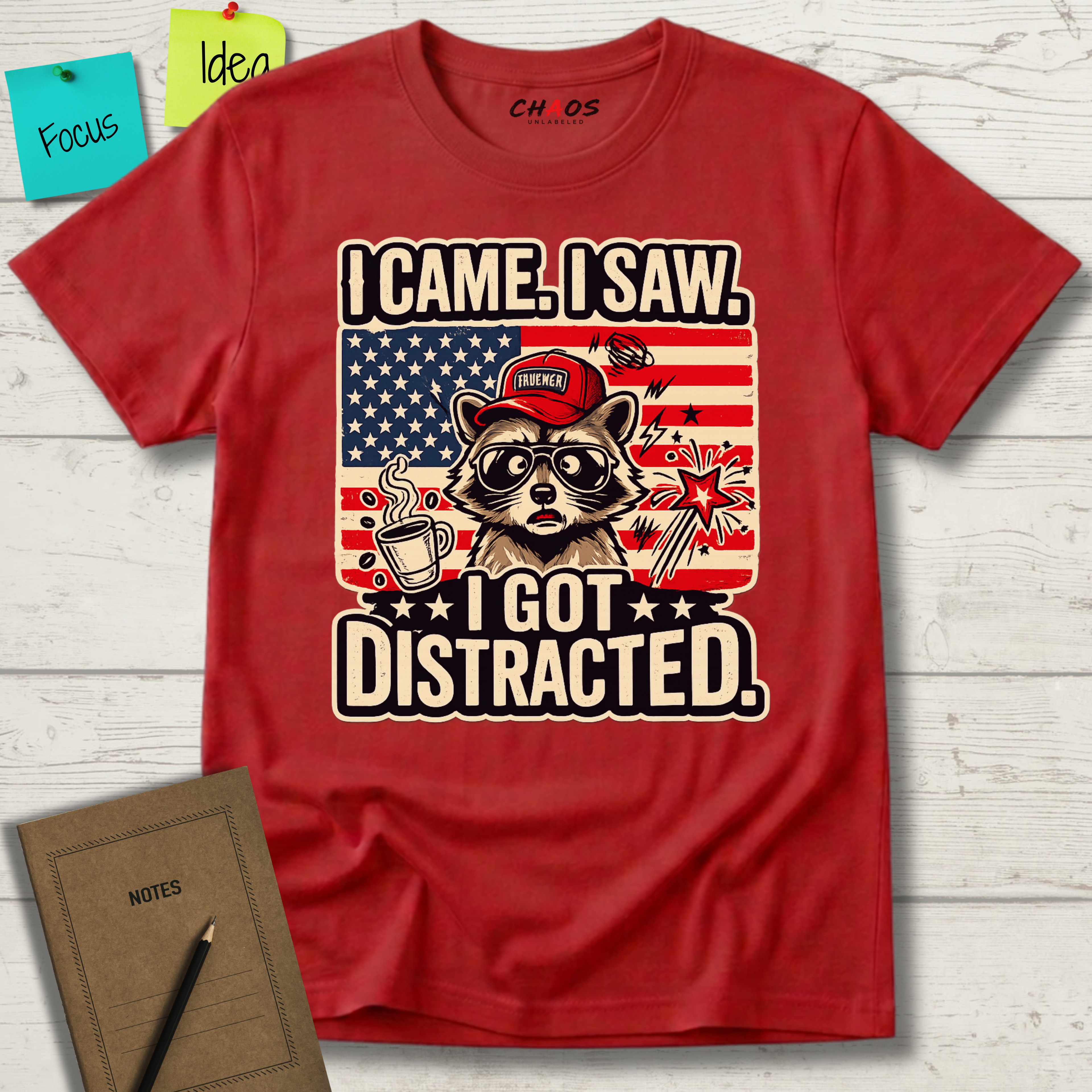 I Came I Saw I Got Distracted T-Shirt