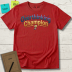 Overthinking Champion T-Shirt