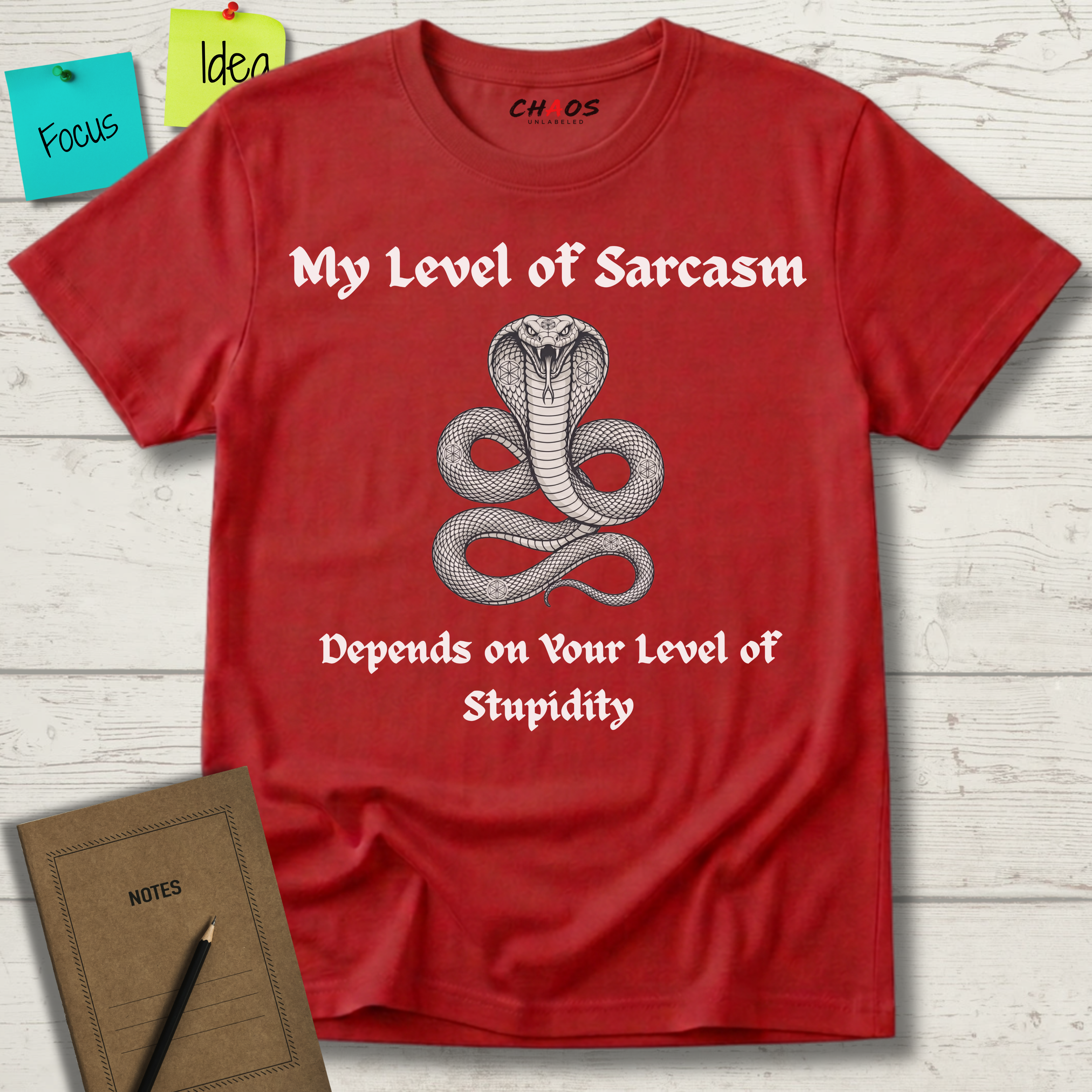My Level Of Sarcasm Depends Of Your Level Of Stupidity T-Shirt