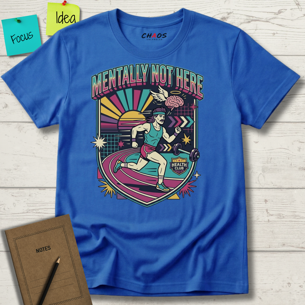 Mentally Not Here T-Shirt