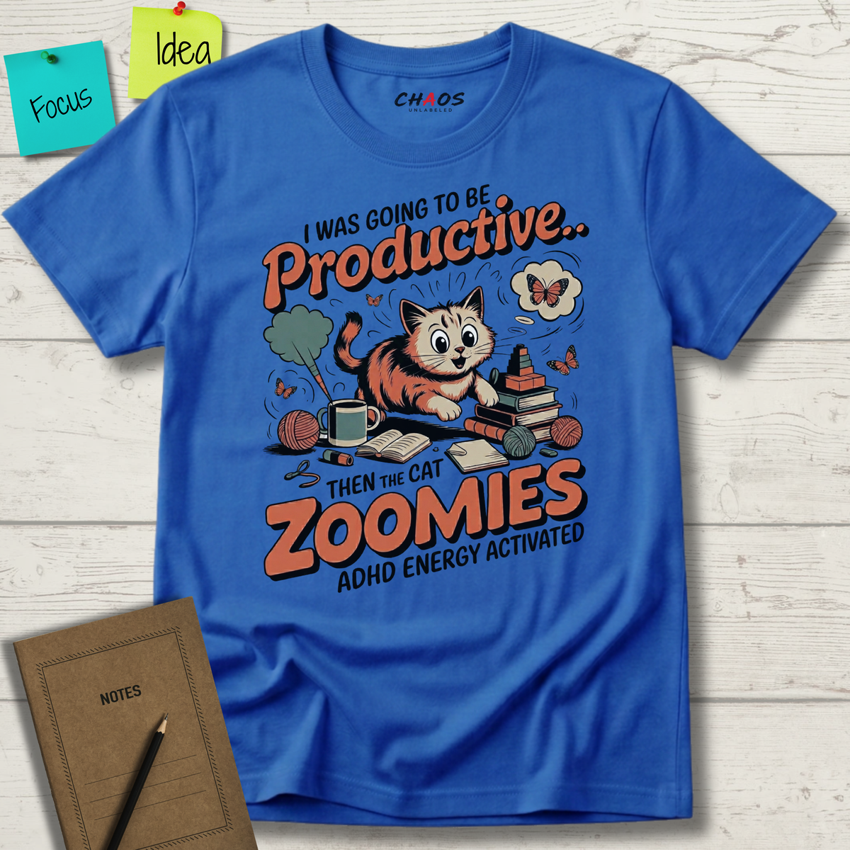 I Was Going To Be Productive Then The Cat Zoomies T-Shirt