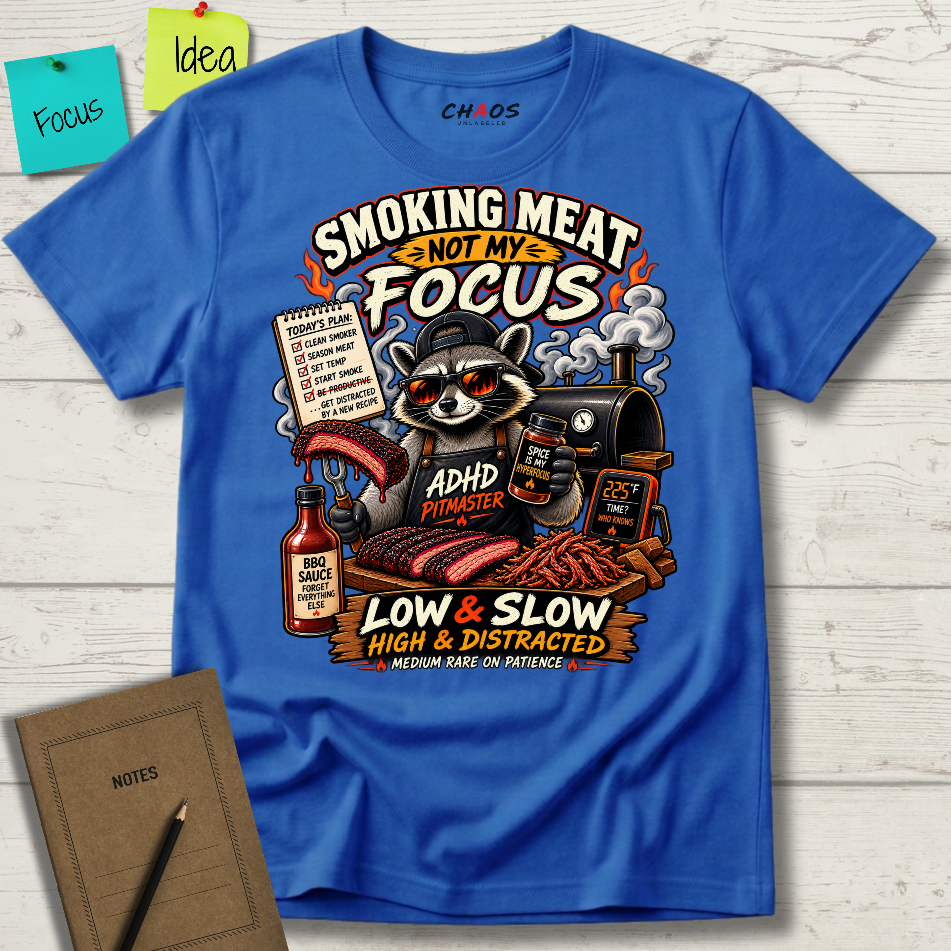 SMOKING MEAT NOT MY FOCUS T-SHIRT