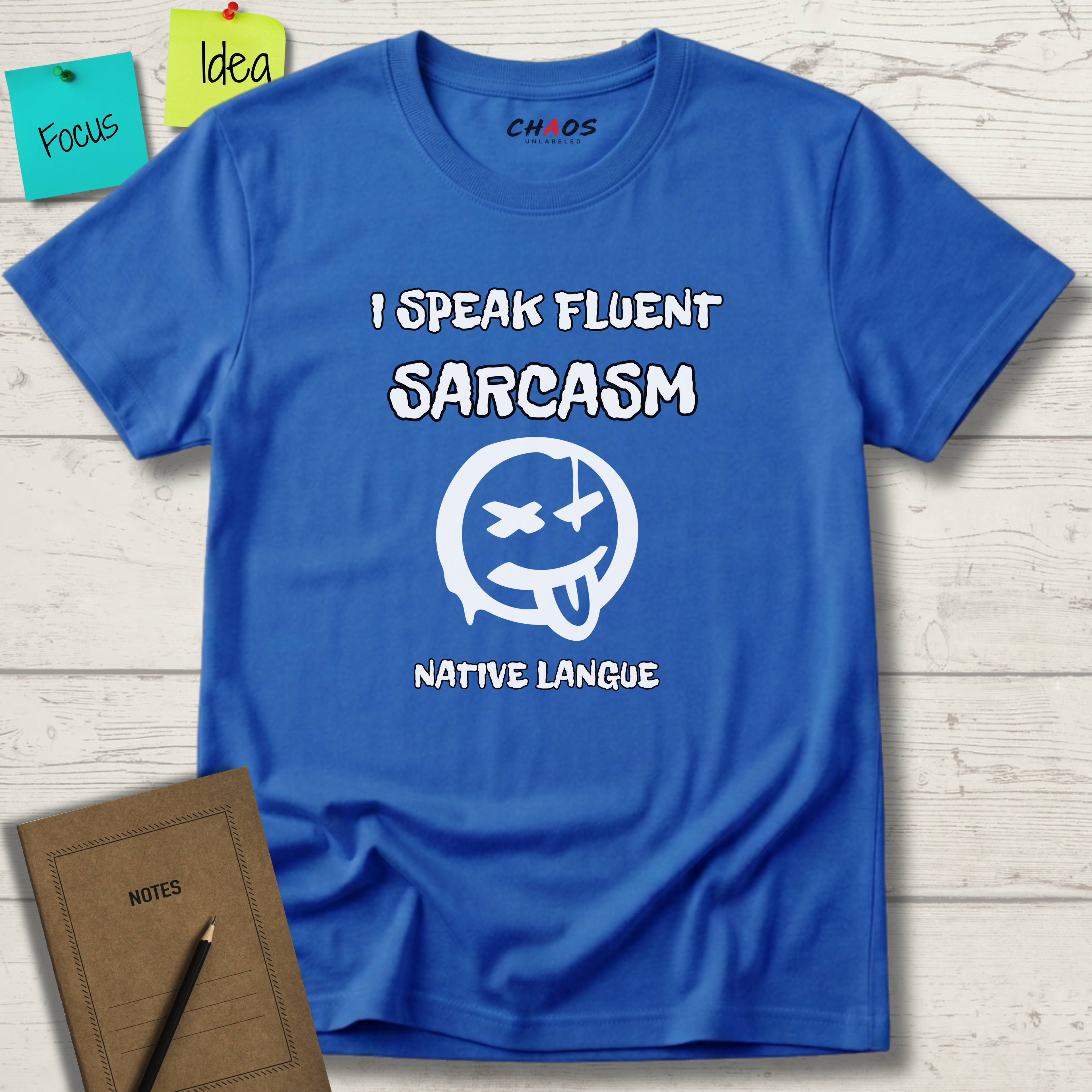 I SPEAK FLUENT SARCASM NATIVE LANGUE T-SHIRT