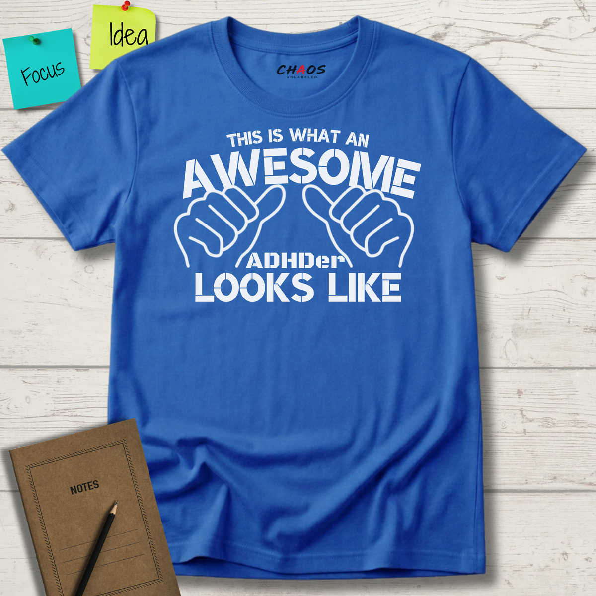 THIS IS WHAT AN AWESOME ADHDER LOOKS LIKE T-SHIRT