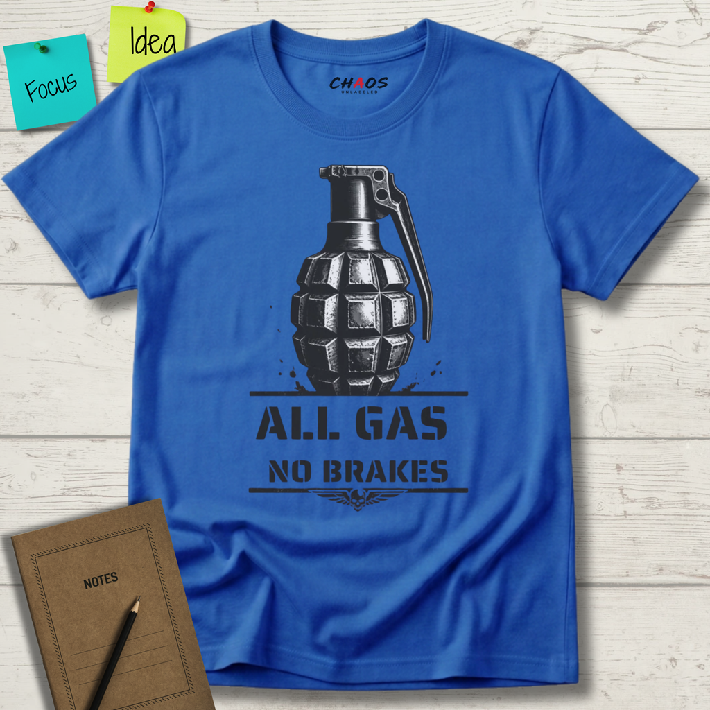 ALL GAS NO BRAKES T-SHIRT