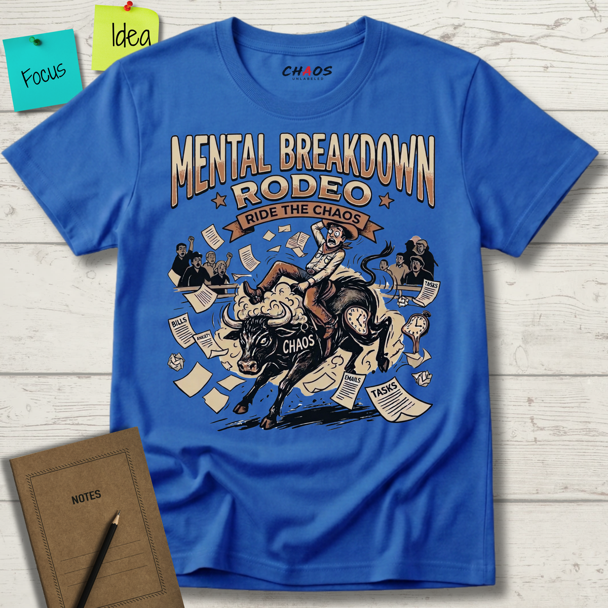 Mental Breakdown Rodeo. Ride the Chaos T-Shirt