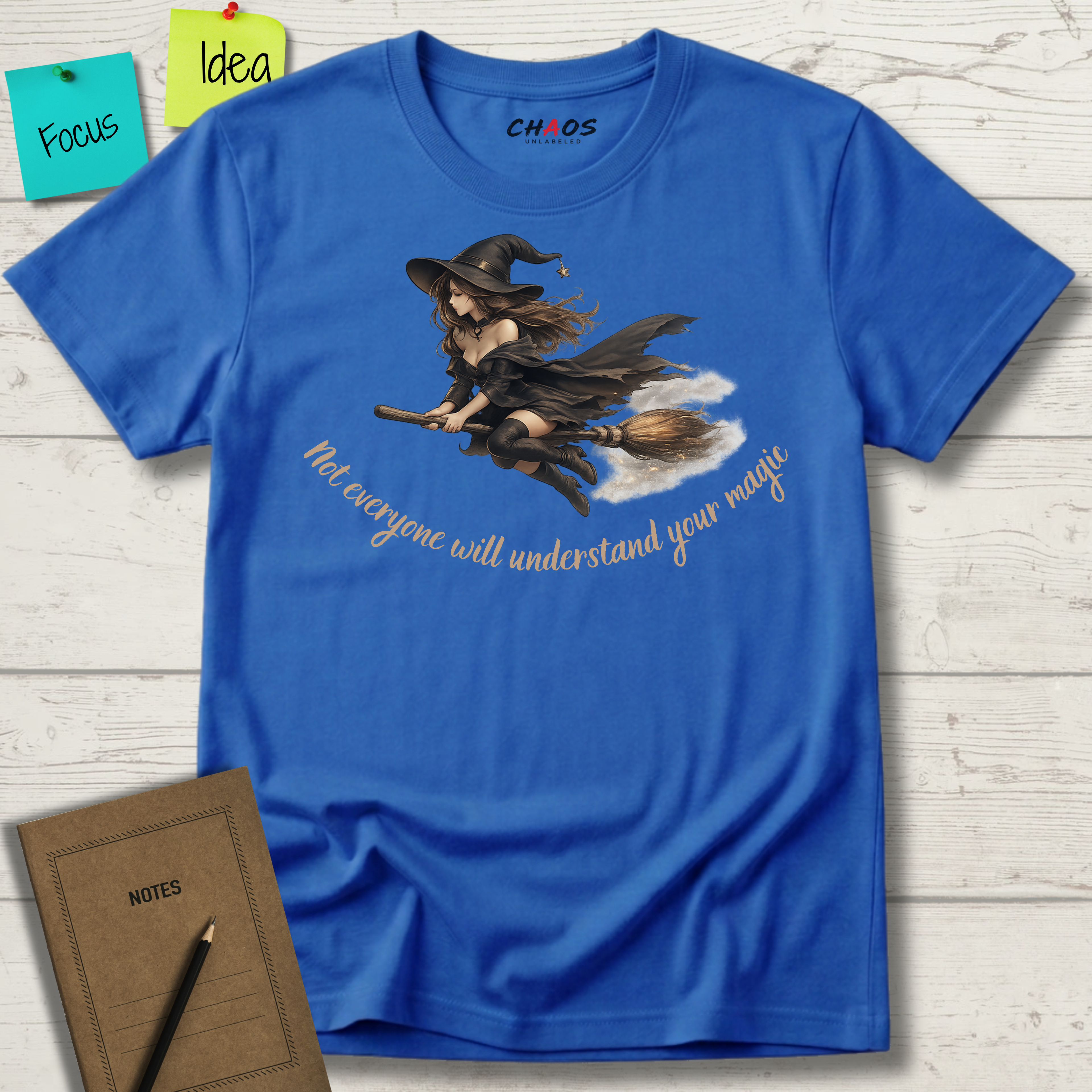 Not Everyone Will Understand Your Magic T-Shirt