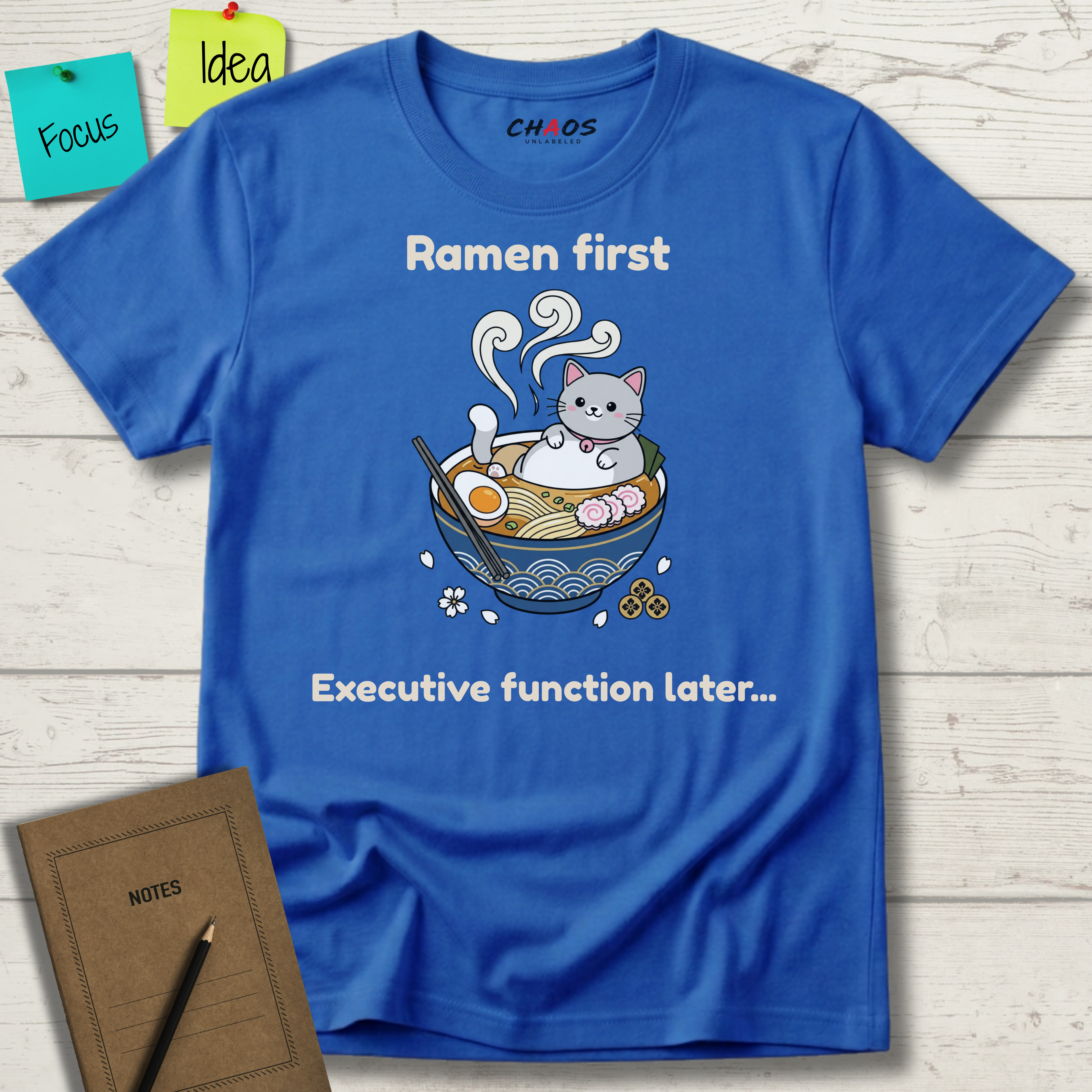 Ramen First. Executive Function Later T-Shirt