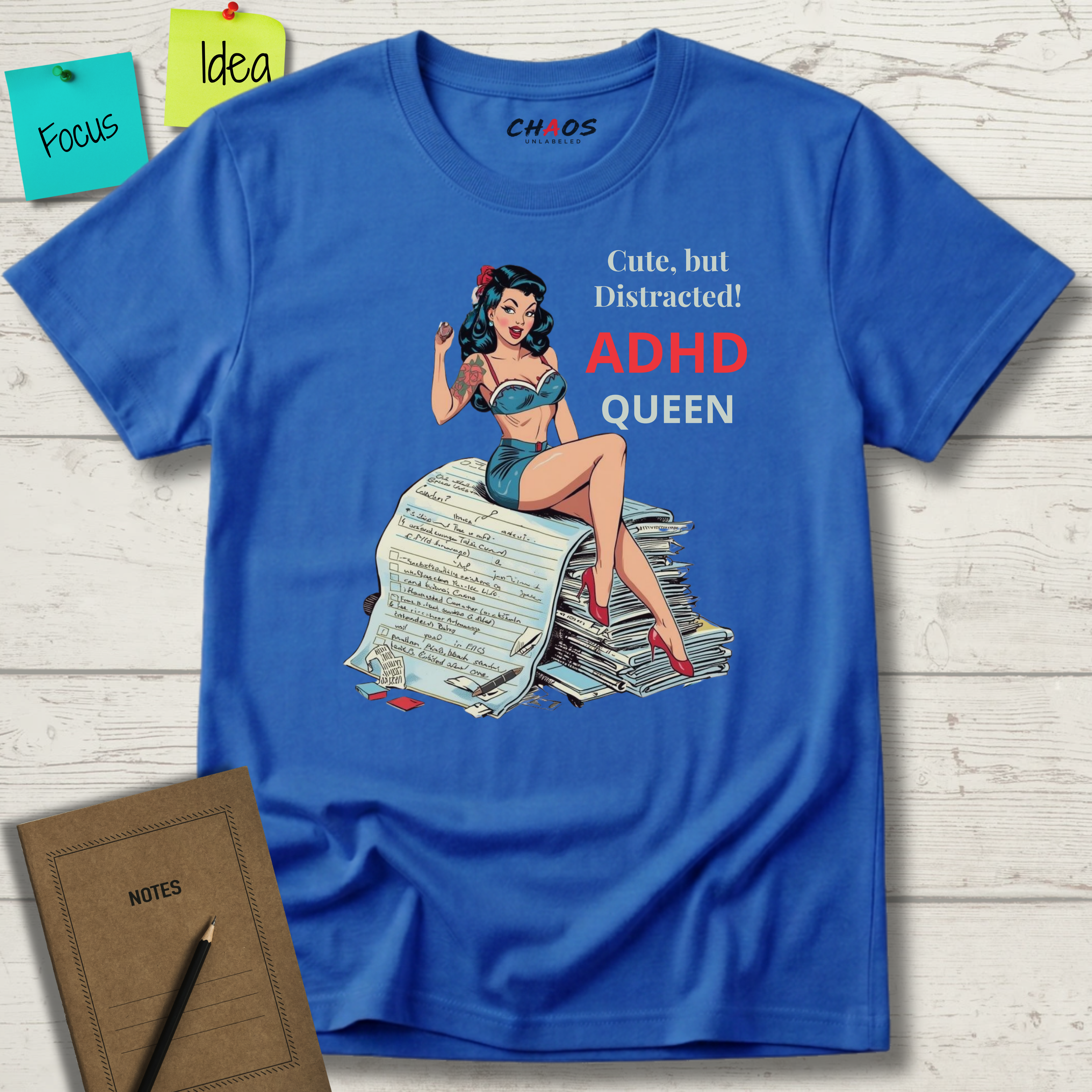 Cute, But Distracted! ADHD Queen T-Shirt