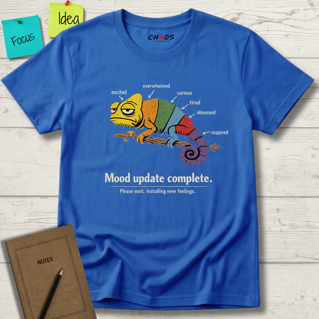 MOOD UPDATE COMPLETE. PLEASE WAIT. INSTALLING NEW FEELINGS T-SHIRT
