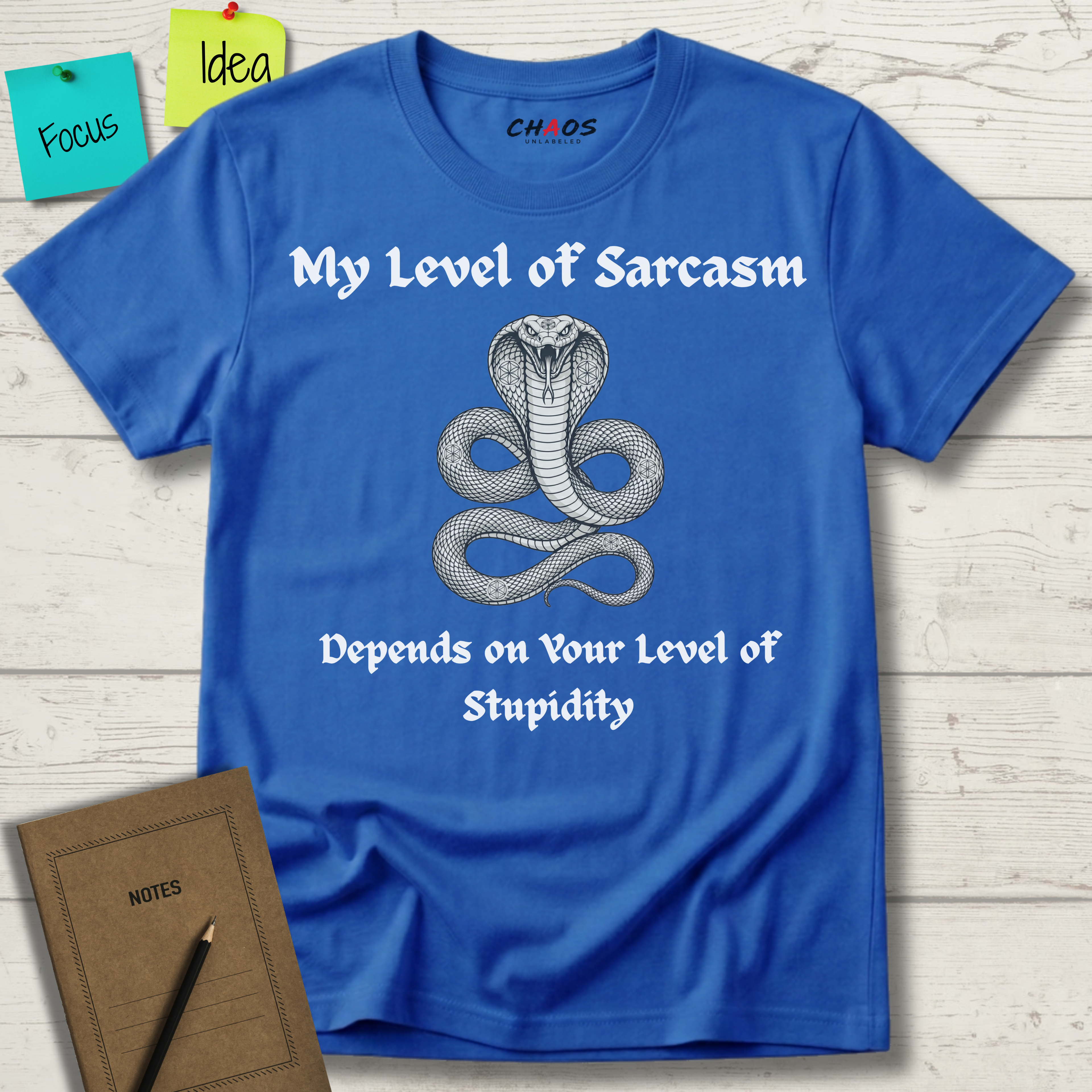 My Level Of Sarcasm Depends Of Your Level Of Stupidity T-Shirt