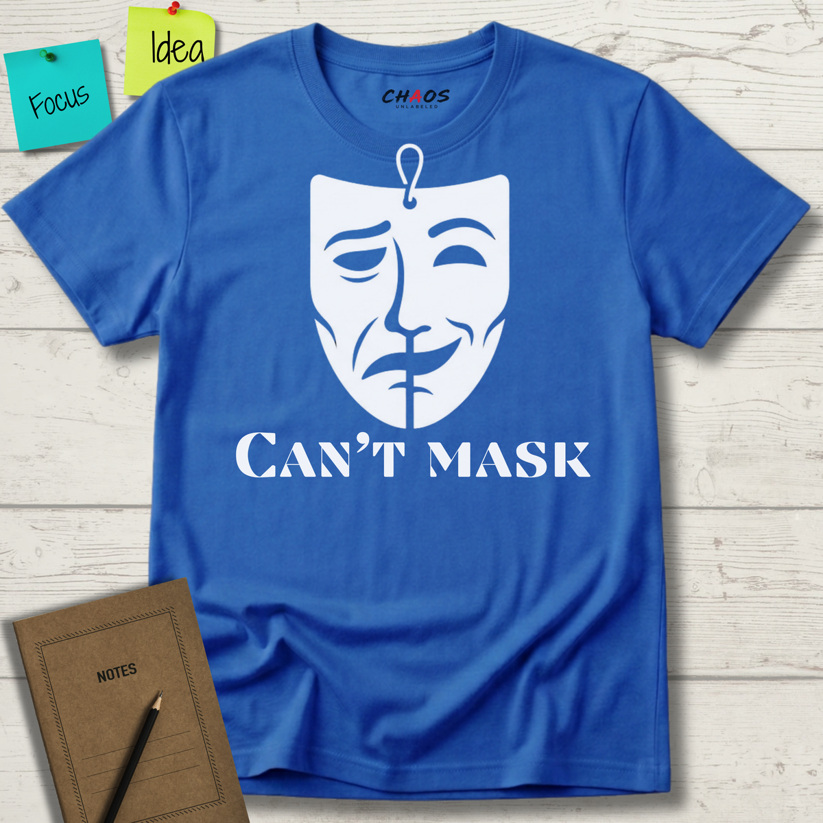 CAN'T MASK T-SHIRT