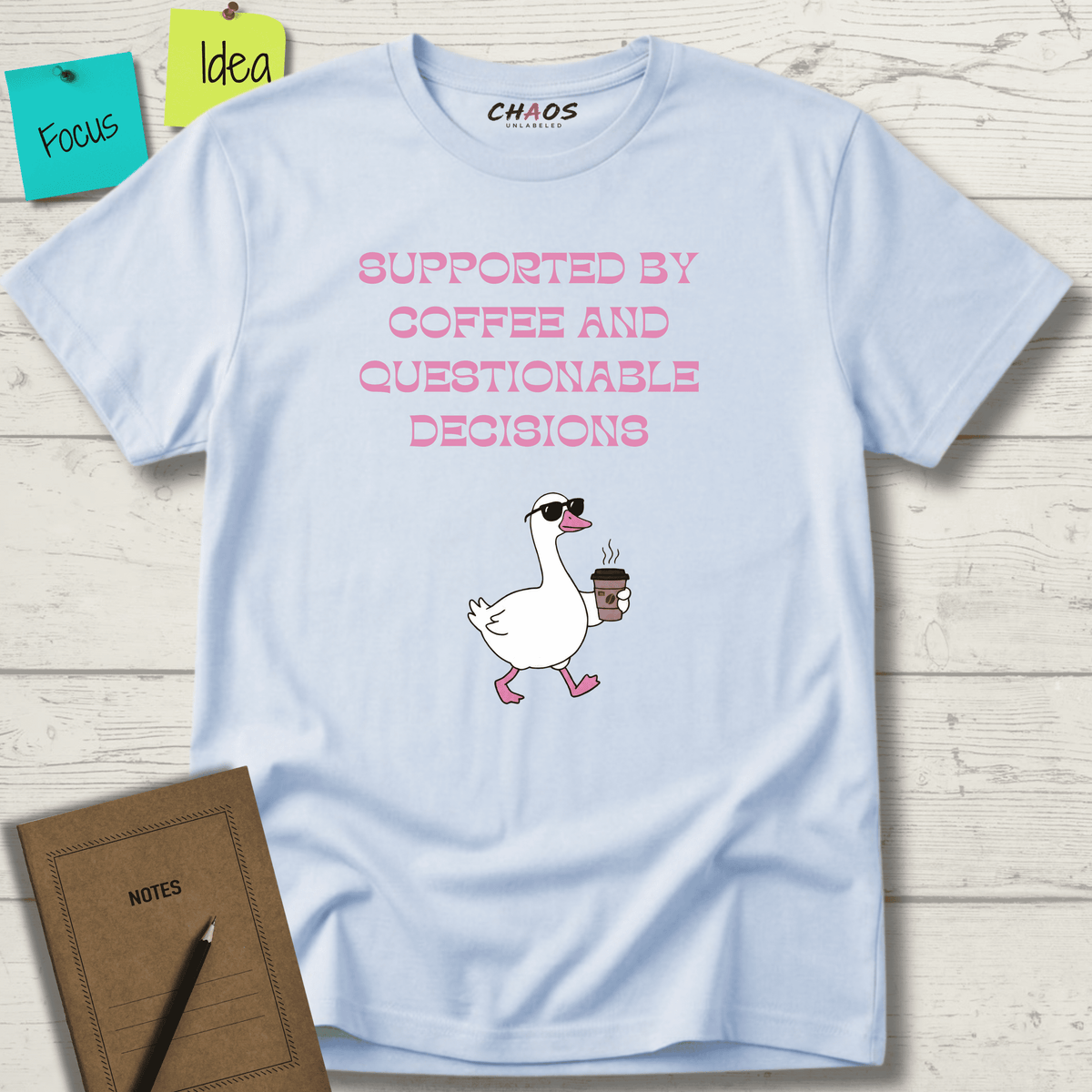 SUPPORTED BY COFFEE AND QUESTIONABLE DECISIONS T-SHIRT