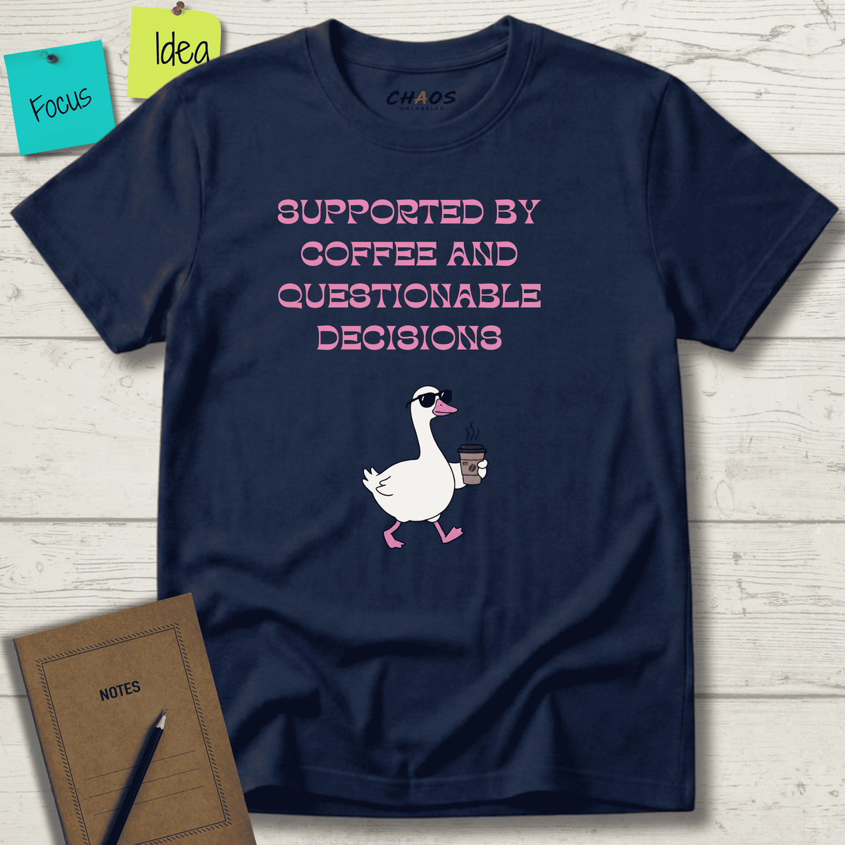 SUPPORTED BY COFFEE AND QUESTIONABLE DECISIONS T-SHIRT