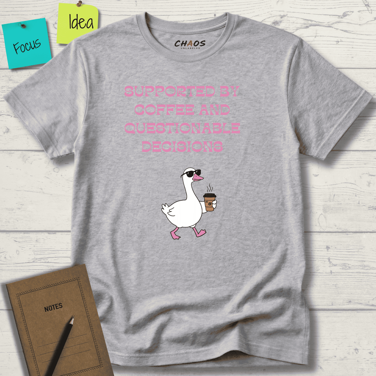SUPPORTED BY COFFEE AND QUESTIONABLE DECISIONS T-SHIRT