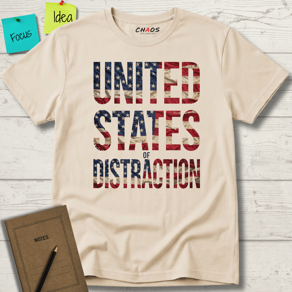 UNITED STATES OF DISTRACTION T-SHIRT