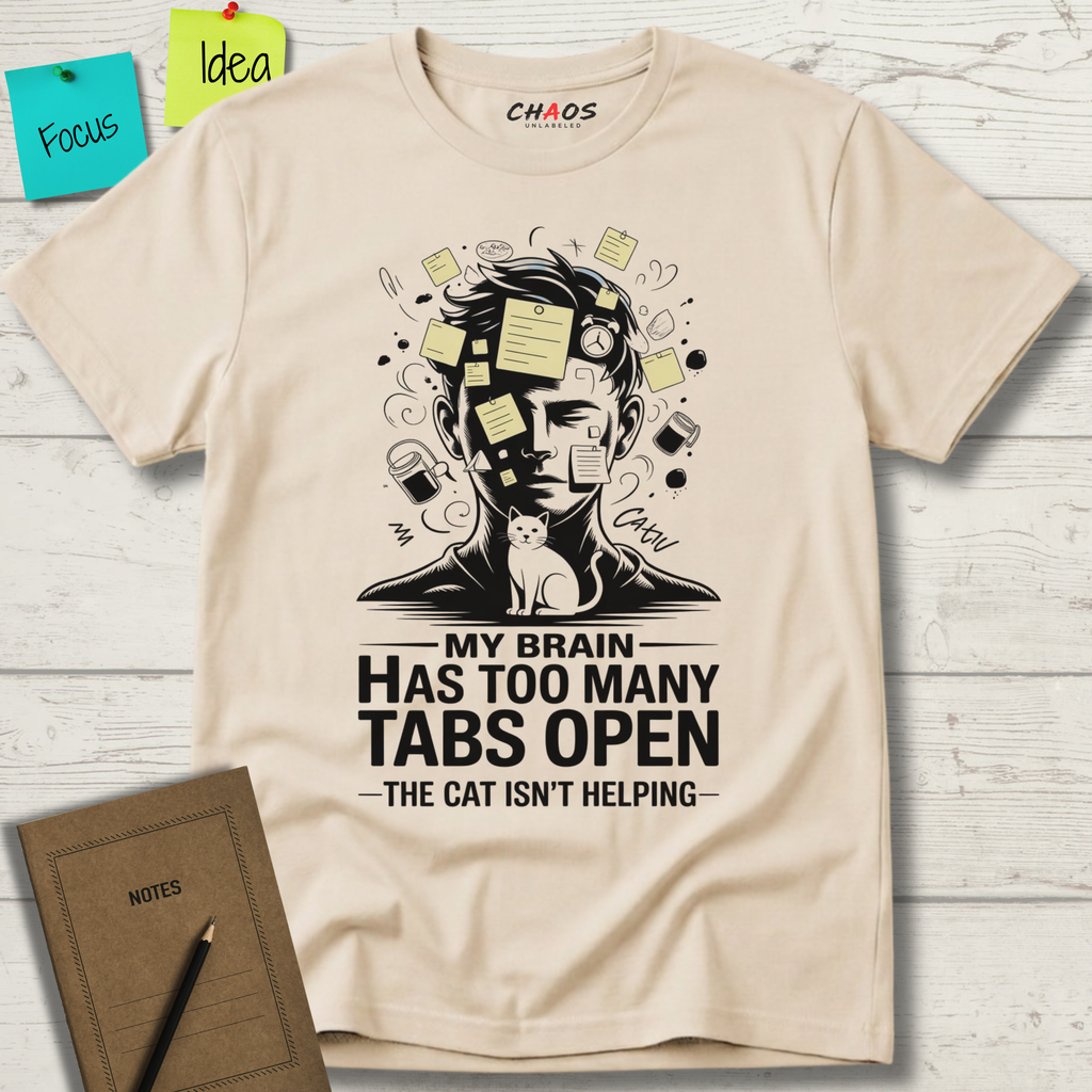 My Brain Has Too Many Tabs Open T-Shirt