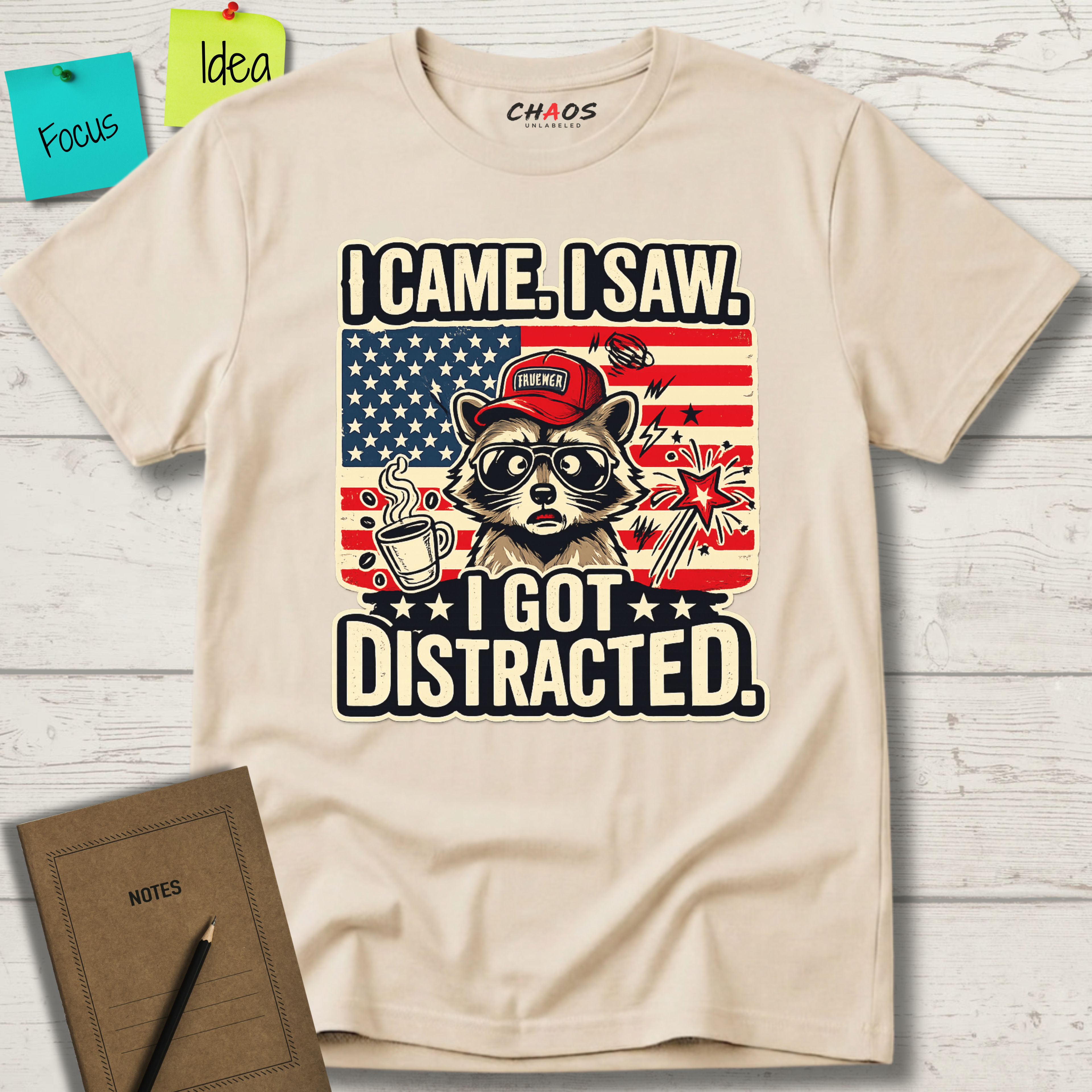 I Came I Saw I Got Distracted T-Shirt