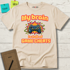 My Brain Is Full Of Game Cheats T-Shirt