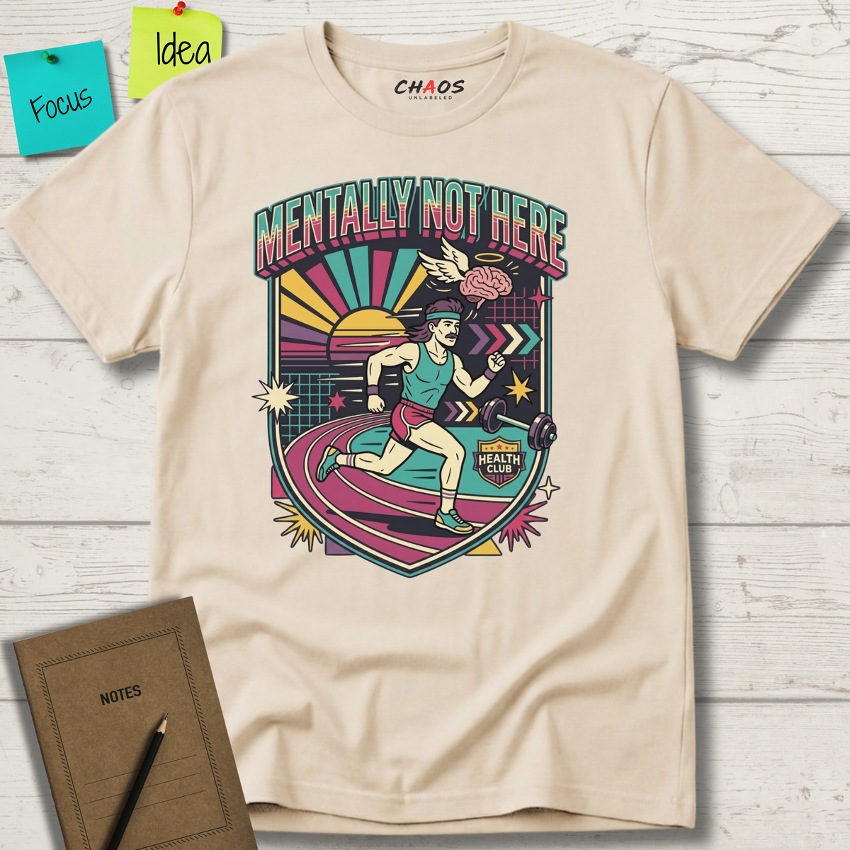 Mentally Not Here T-Shirt
