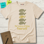 THE LUXURY OF BEING YOURSELF T-SHIRT