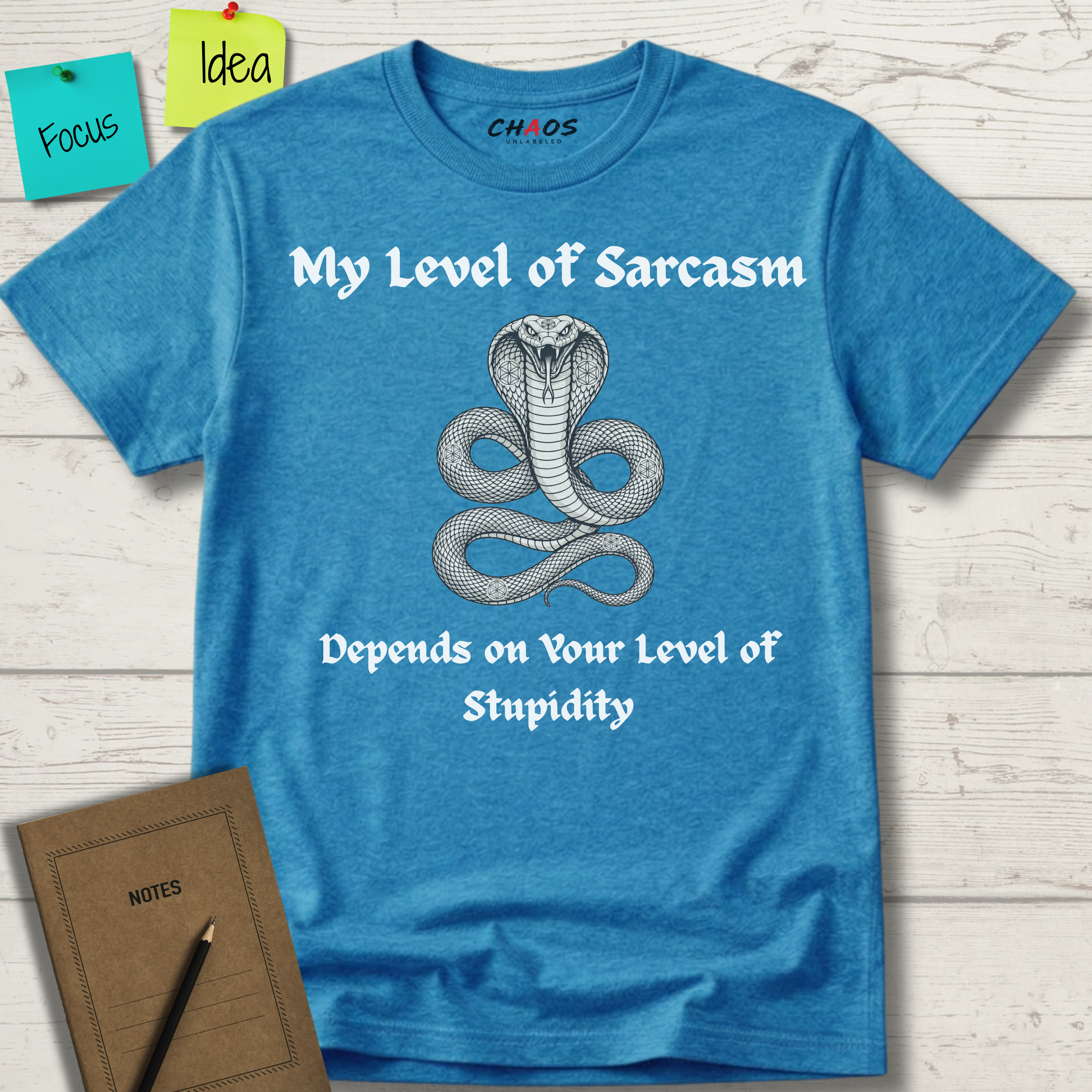 My Level Of Sarcasm Depends Of Your Level Of Stupidity T-Shirt
