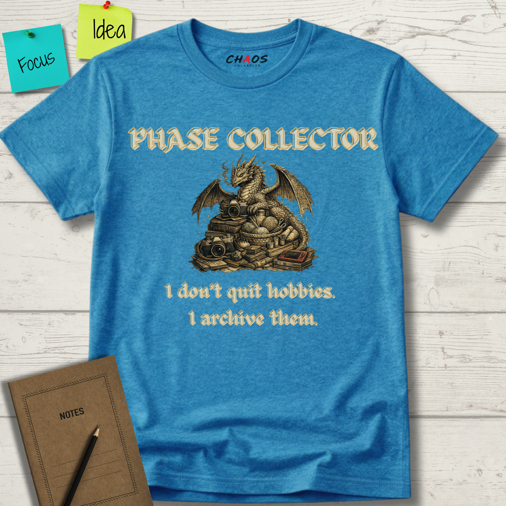 Phase Collector. I Don't Quit Hobbies I Archive Them T-Shirt