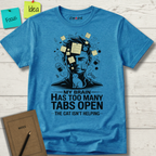 My Brain Has Too Many Tabs Open T-Shirt