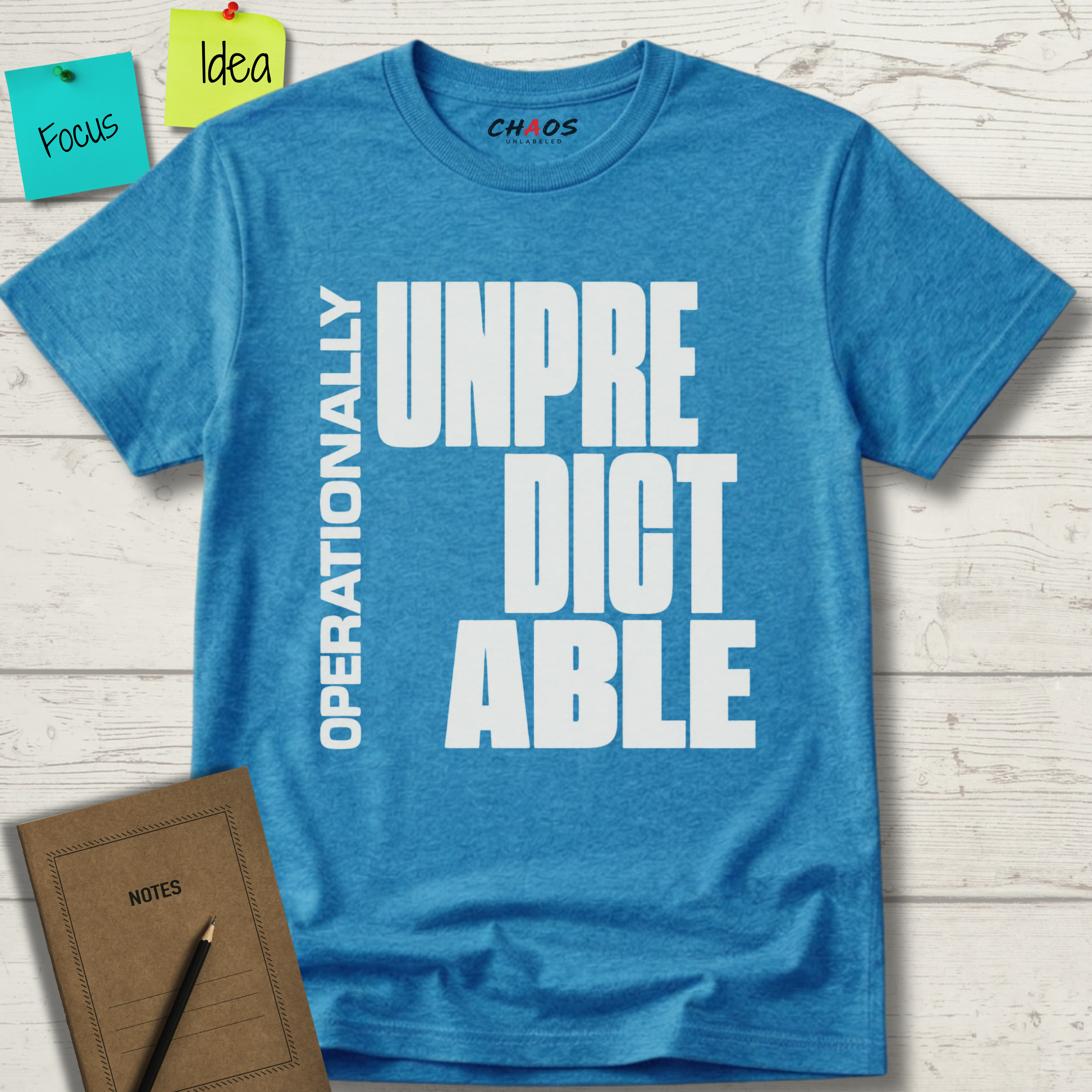 OPERATIONALLY UNPREDICTABLE T-SHIRT