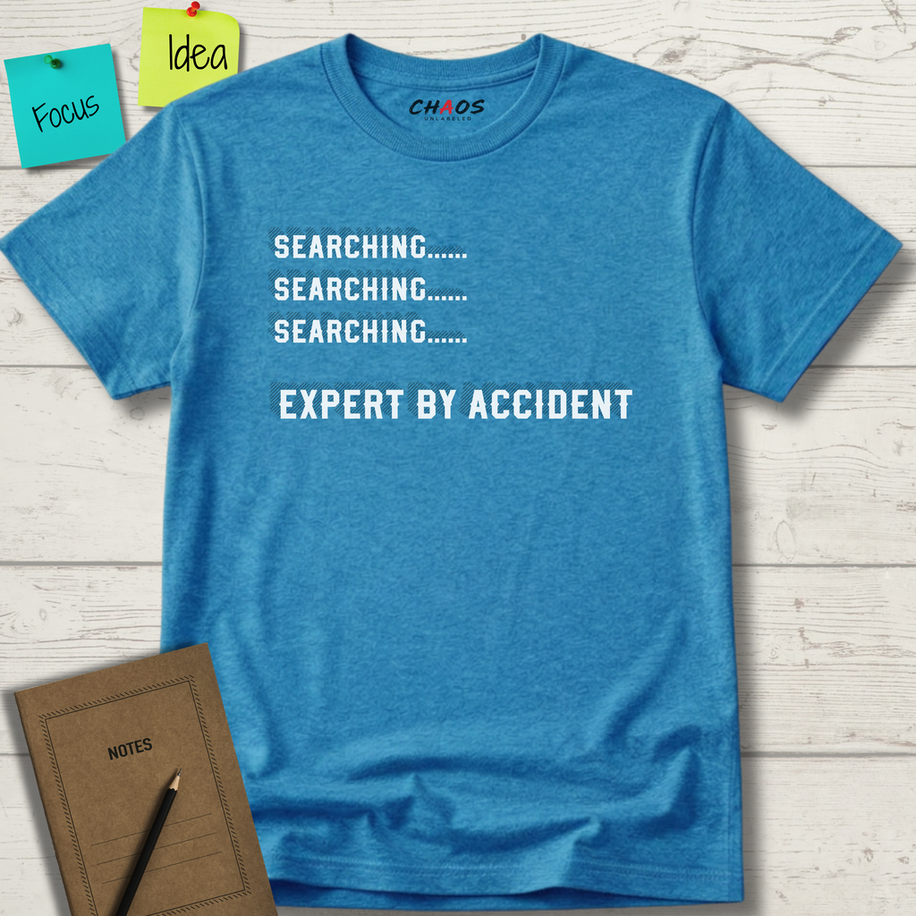 Searching....... Expert by Accident T-Shirt