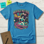 Mentally Not Here T-Shirt