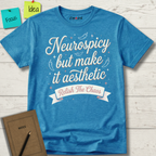 Neurospicy But Make It Aestetic T-Shirt