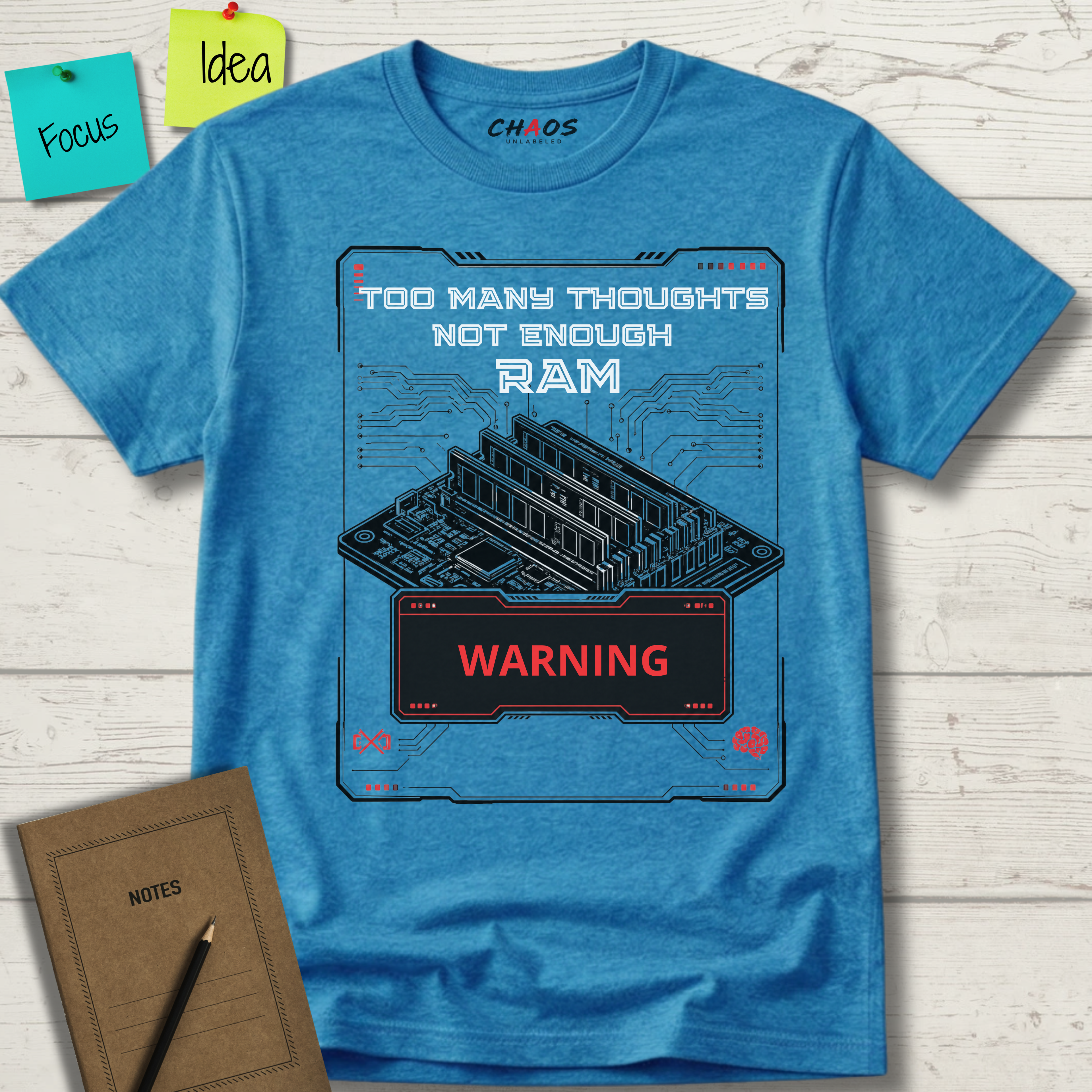 Too Many Thoughts Not Enough RAM T-Shirt