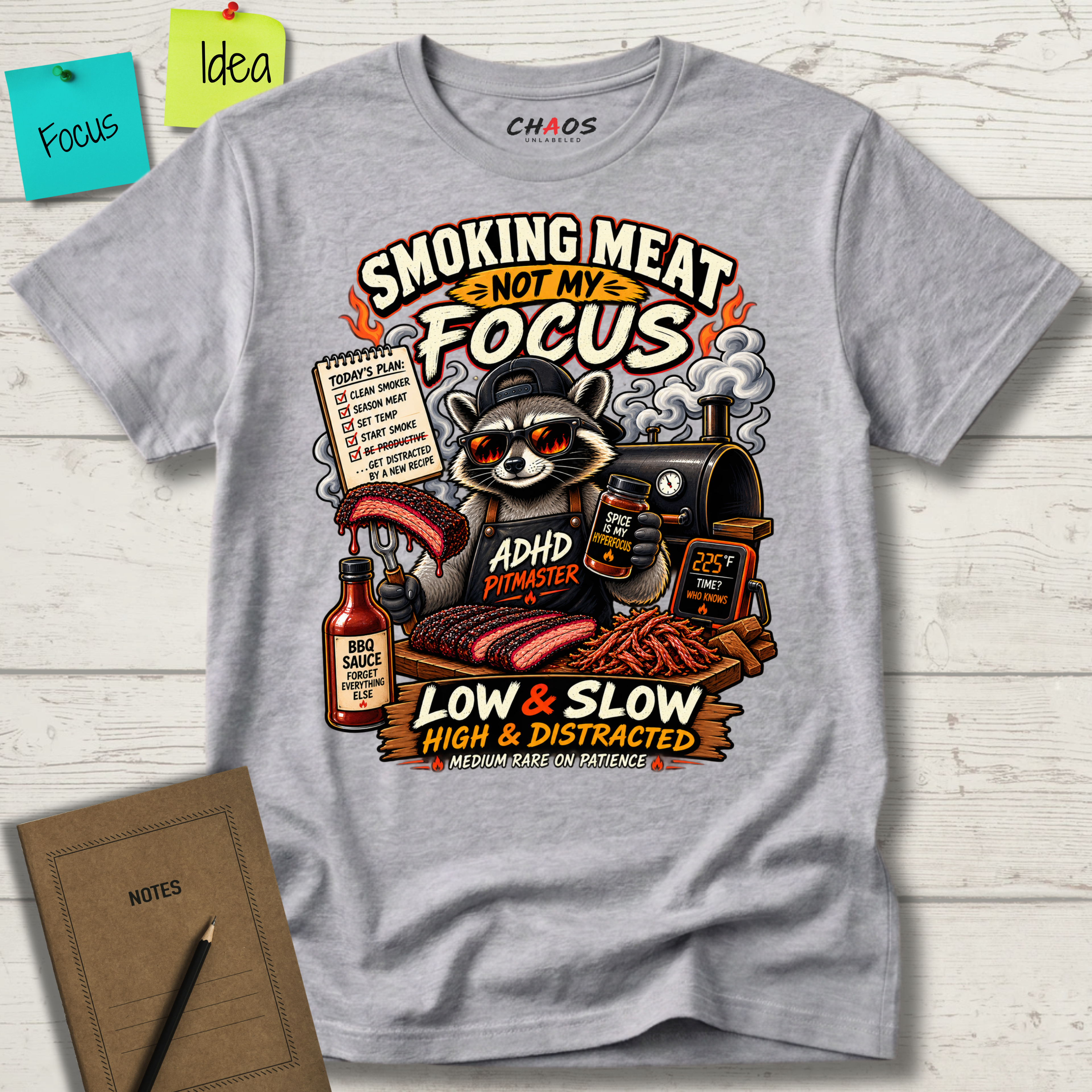 SMOKING MEAT NOT MY FOCUS T-SHIRT