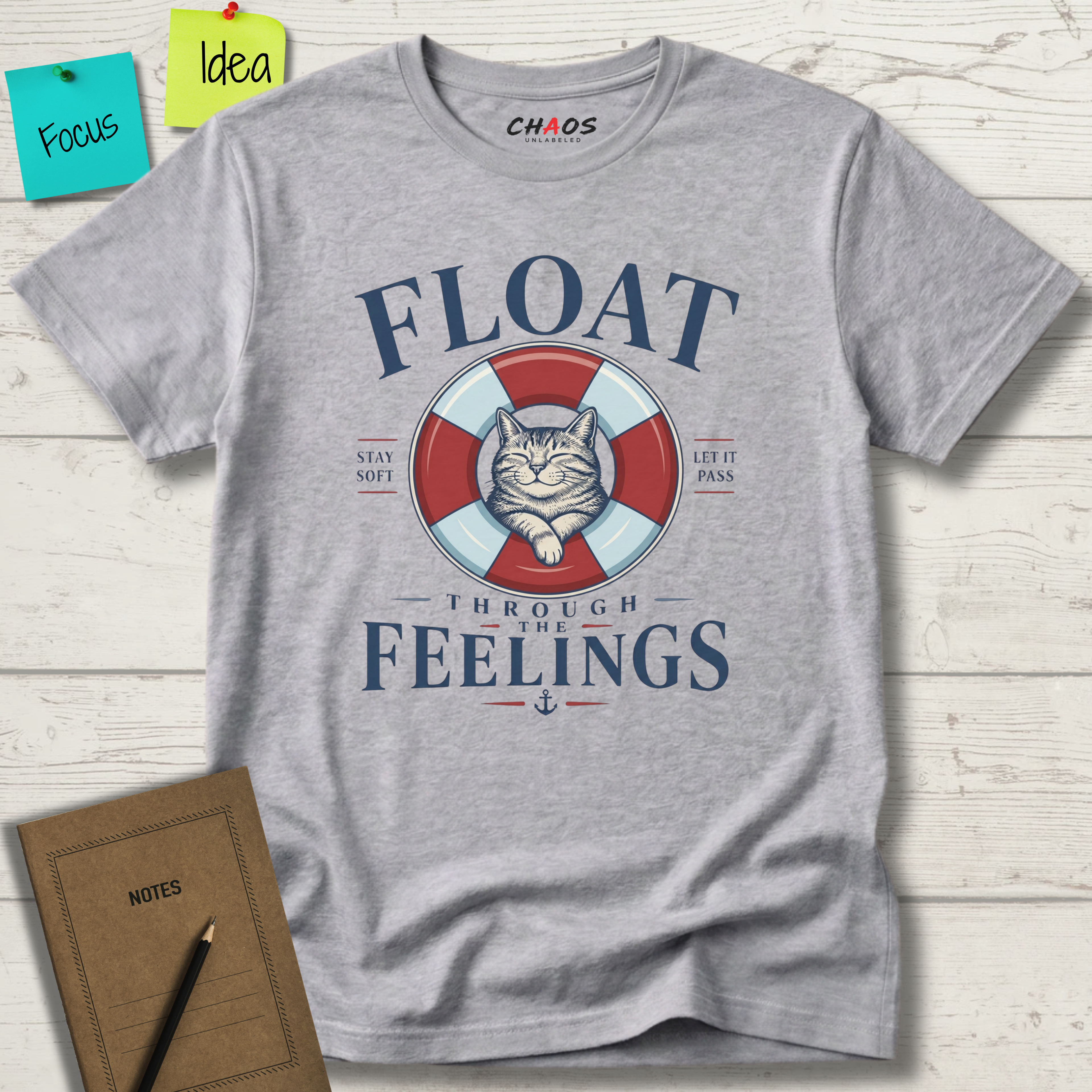FLOATH THROUGH THE FEELINGS STAY SOFT LET IS PASS T-SHIRT