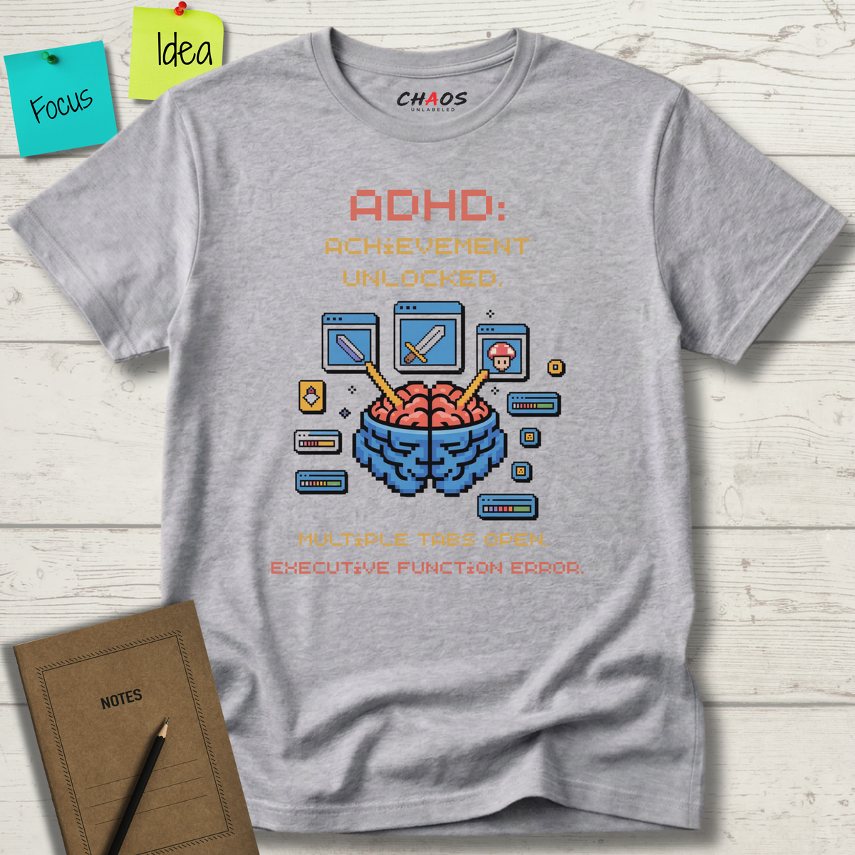 ADHD Achievement Unlocked Multiple tabs open T-Shirt