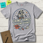 Fixing Things And Losing Things T-Shirt