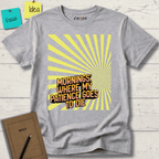 MORNINGS WHEN MY PATIENCE GOES TO DIE T-SHIRT