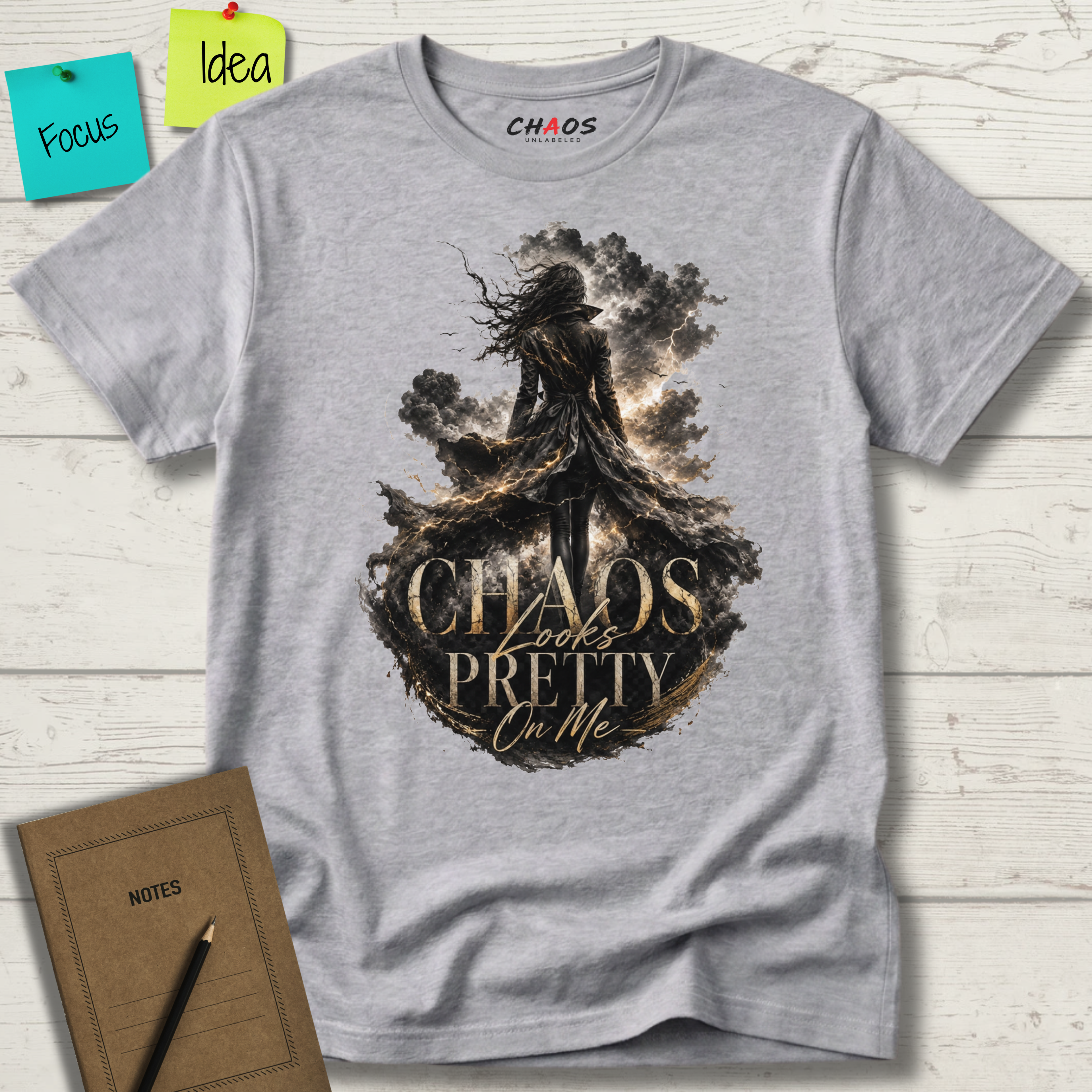 CHAOS LOOKS PRETTY ON ME T-SHIRT