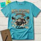 Mental Breakdown Rodeo. Ride the Chaos T-Shirt