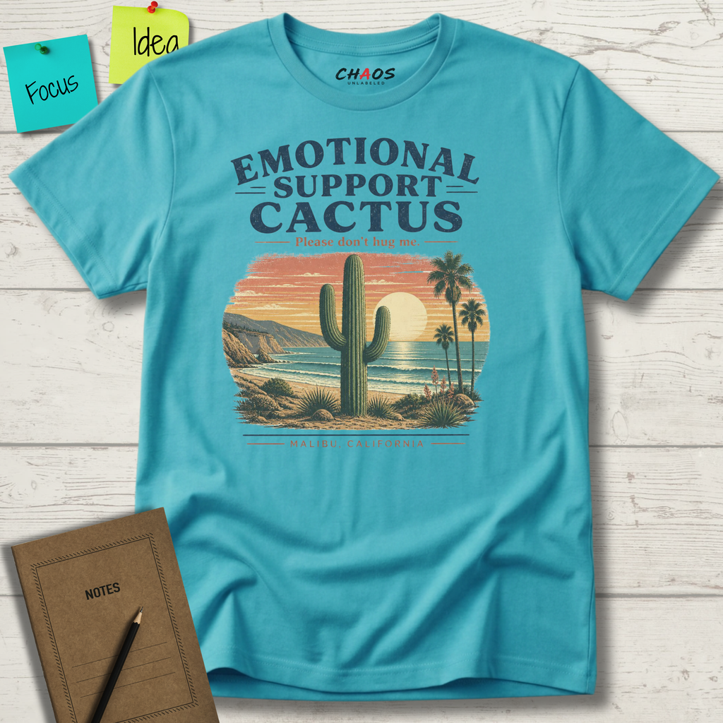 EMOTIONAL SUPPORT CACTUS PLEASE DON'T HUG ME MALIBU CALIFORNIA T-SHIRT