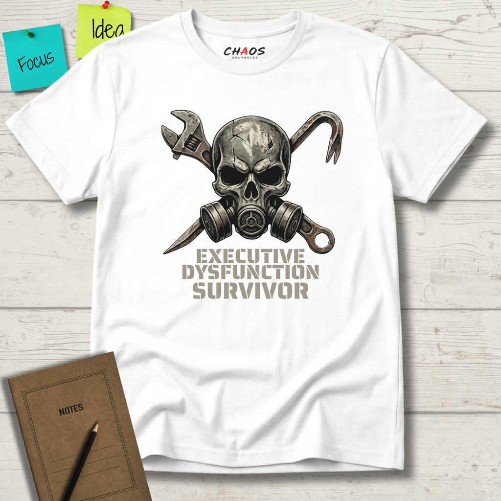 Executive Dysfunction Survivor T-Shirt