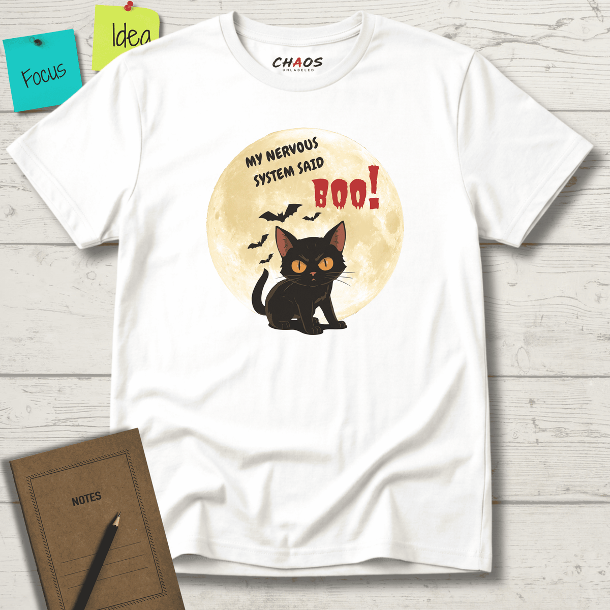 MY NERVOUS SYSTEM SAID BOO! T-SHIRT